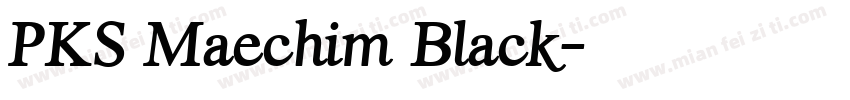PKS Maechim Black字体转换